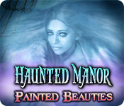 Haunted Manor: Painted Beauties Walkthrough