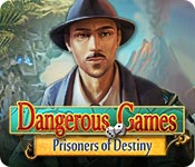 Dangerous Games: Prisoners of Destiny Walkthrough