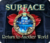 Surface: Return to Another World Walkthrough