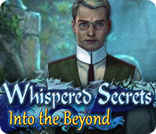 Whispered Secrets: Into the Beyond Walkthrough