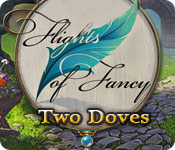 Flights of Fancy: Two Doves Walkthrough