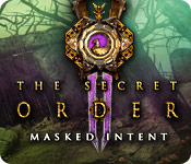 The Secret Order: Masked Intent Walkthrough
