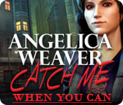 Angelica Weaver: Catch Me When You Can Walkthrough
