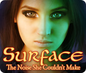 Surface: The Noise She Couldn’t Make Walkthrough