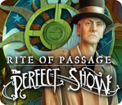 Rite of Passage: The Perfect Show Walkthrough