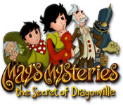 May’s Mysteries: The Secret of Dragonville Walkthrough