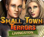 Small Town Terrors: Livingston Walkthrough