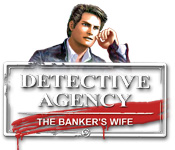 Detective Agency 2: Banker’s Wife Walkthrough