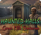 Haunted Halls: Green Hills Sanitarium Walkthrough