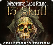 Mystery Case Files ®: 13th Skull ™ Collector’s Edition Walkthrough