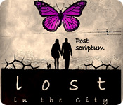 Lost in the City: Post Scriptum Walkthrough