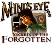 Mind’s Eye: Secrets of the Forgotten Walkthrough