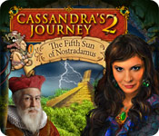 Cassandra’s Journey 2: The Fifth Sun of Nostradamus Walkthrough