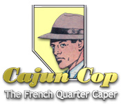 Cajun Cop: The French Quarter Caper Walkthrough