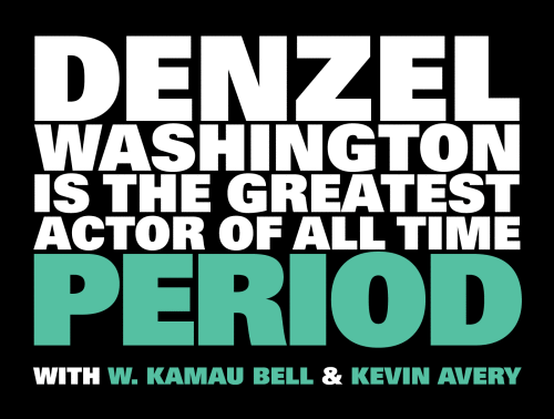 denzel-washington-is-the-greatest-actor-of-all-time-period-logo